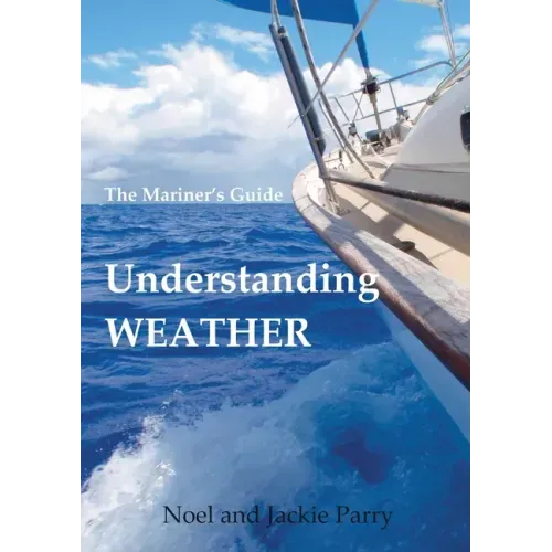 Understanding Weather: The Mariner's Guide