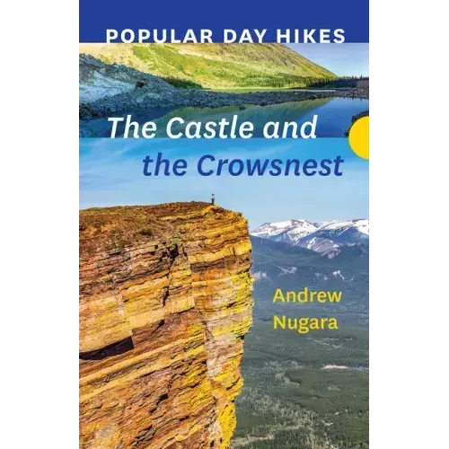 Popular Day Hikes: The Castle and Crowsnest
