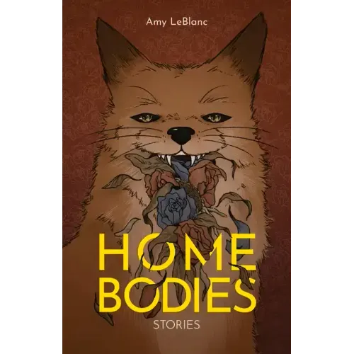 Homebodies: Stories