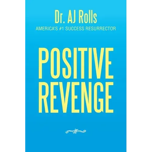 Positive Revenge