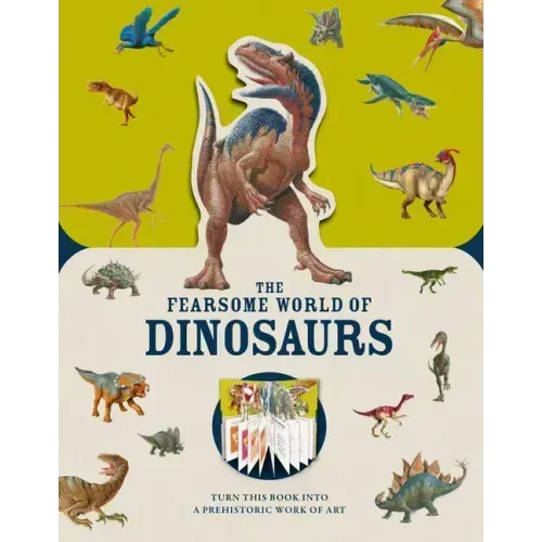 Paperscapes: The Fearsome World of Dinosaurs: Turn This Book Into a Prehistoric Work of Art
