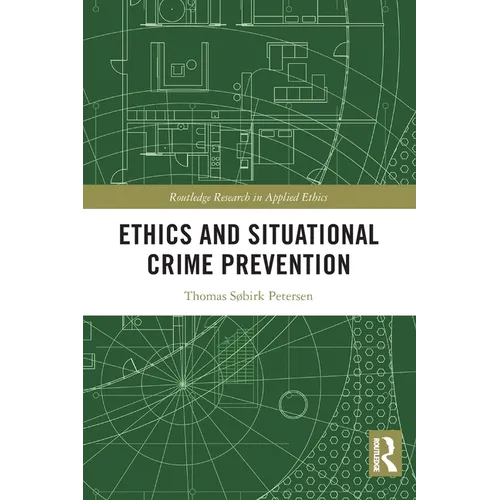 Ethics and Situational Crime Prevention