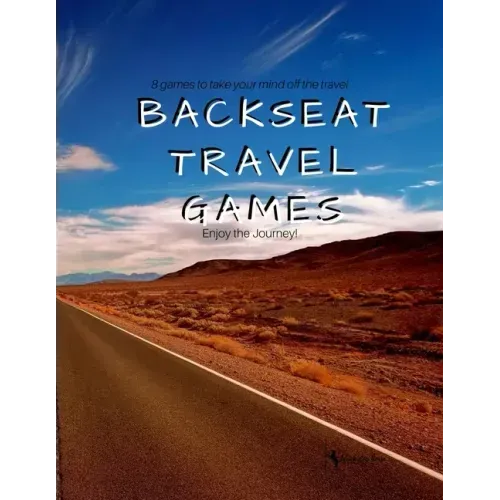 Backseat Travel Games: Long road trips need games to play for passing the time and relaxation