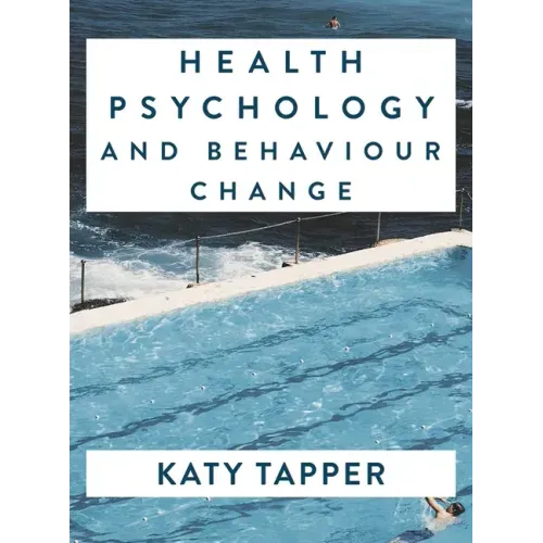 Health Psychology and Behaviour Change: From Science to Practice