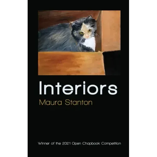 Interiors: Winner of the 2021 Open Chapbook Competition
