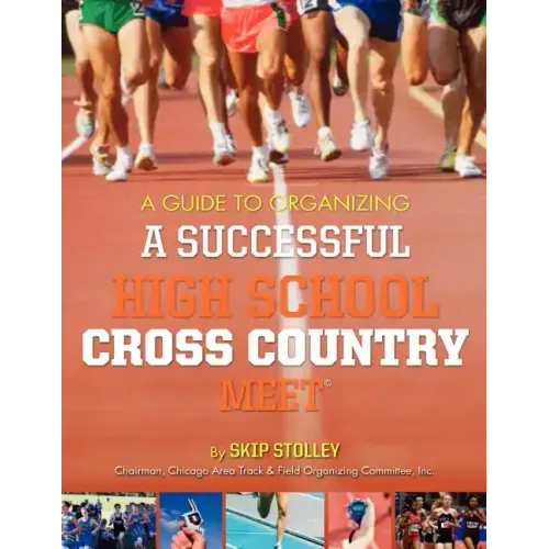 A Guide To Organizing A Successful High School Cross Country Meet