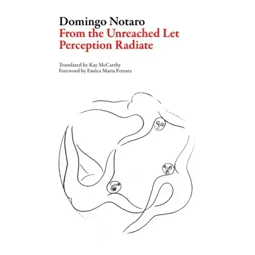 From the Unreached Let Perception Radiate