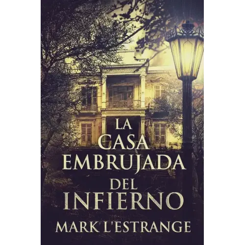 La Casa Embrujada del Infierno