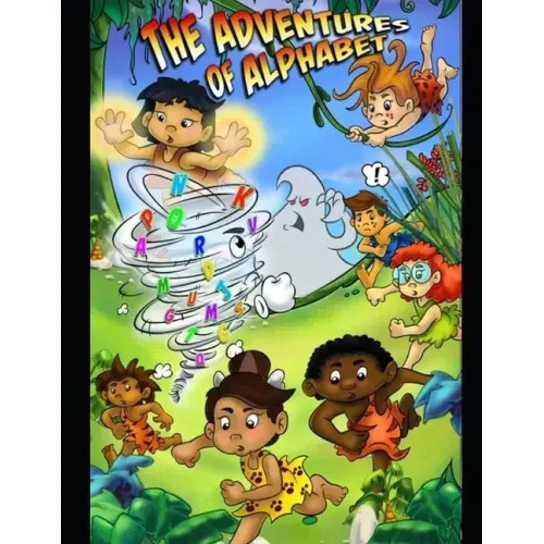The Adventures of Alphabet: A Story Book