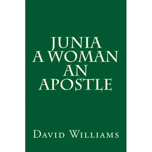 Junia A Woman An Apostle