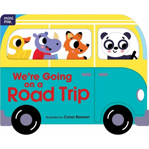 We're Going on a Road Trip: Shaped Board Book