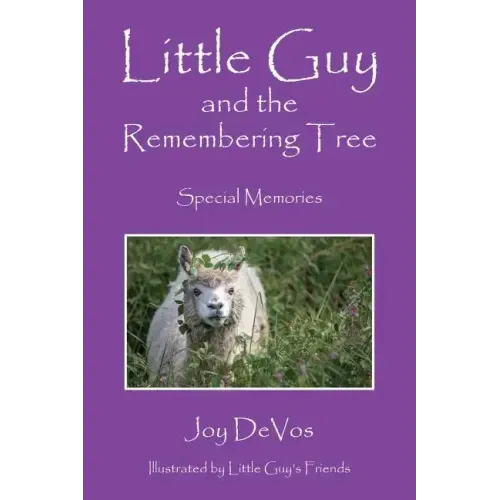 Little Guy and the Remembering Tree: Special Memories