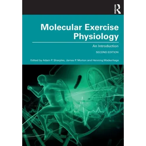 Molecular Exercise Physiology: An Introduction