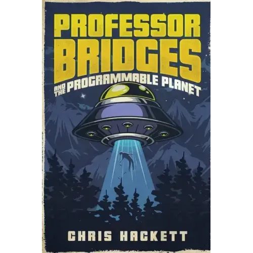 Professor Bridges and the Programmable Planet