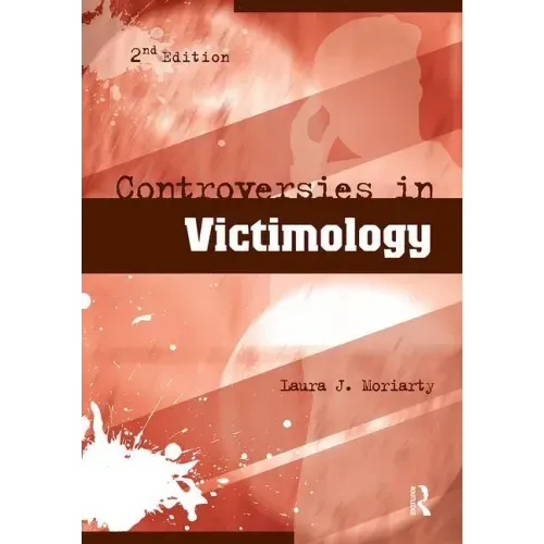 Controversies in Victimology