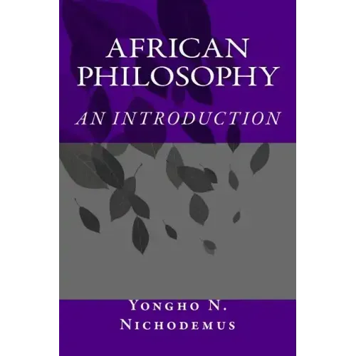 African Philosophy: An Introduction