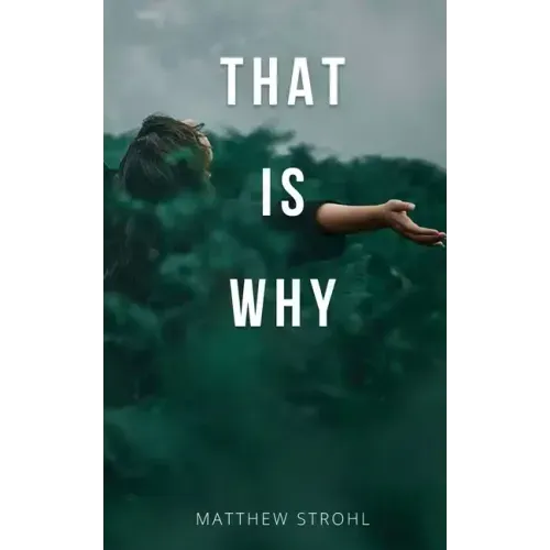 That is Why
