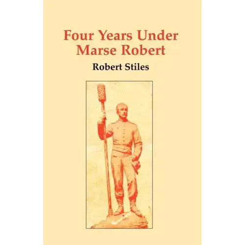 Four Years Under Marse Robert