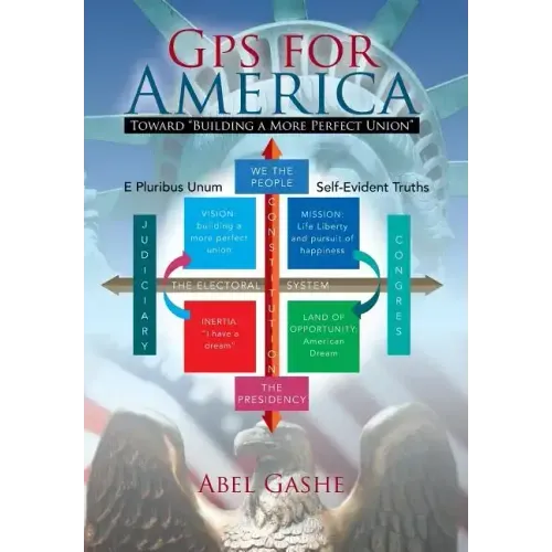 GPS for America: Toward "Building a More Perfect Union"
