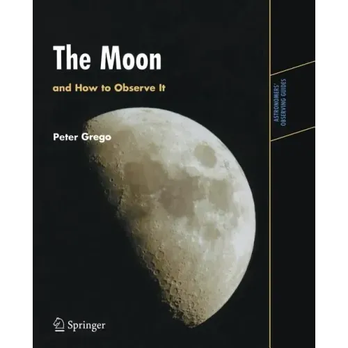 The Moon and How to Observe It