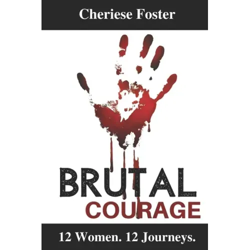 Brutal Courage