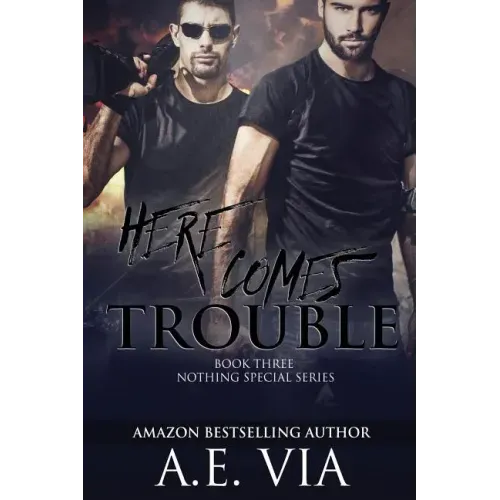 Here Comes Trouble