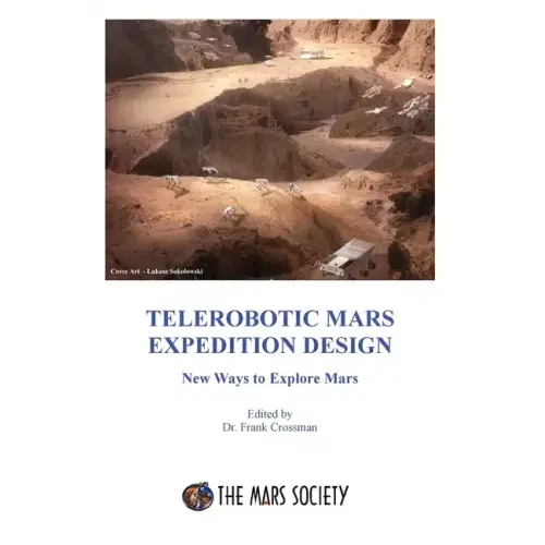 Telerobotic Mars Expedition Design: New Ways to Explore Mars