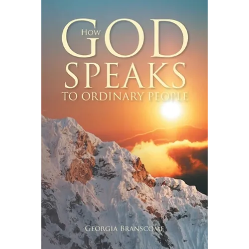 How God Speaks to Ordinary People