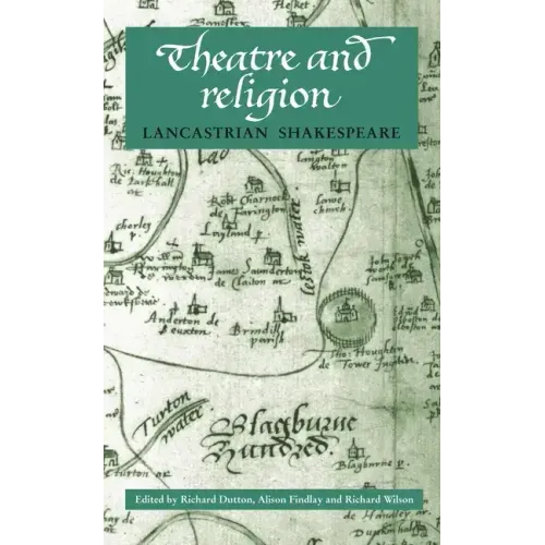 Theatre and Religion: Lancastrian Shakespeare