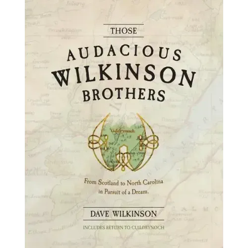 Those Audacious Wilkinson Brothers