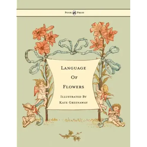 Language of Flowers - Illustrated by Kate Greenaway