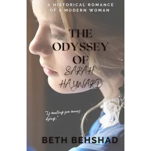The Odyssey of Sarah Hayward