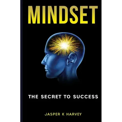 Mindset: The Secret to Success
