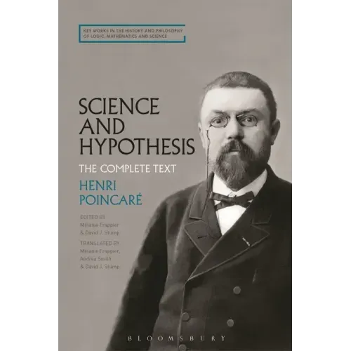 Science and Hypothesis: The Complete Text