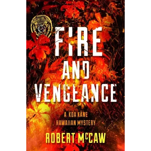 Fire and Vengeance: Volume 2