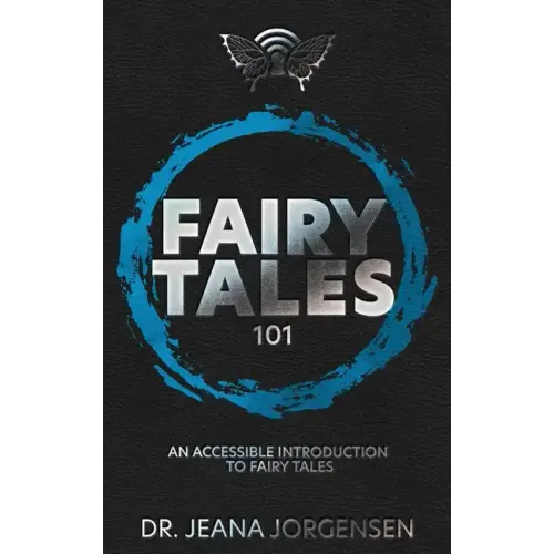 Fairy Tales 101: An Accessible Introduction to Fairy Tales
