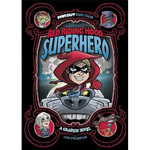 Red Riding Hood, Superhero: A Graphic Novel