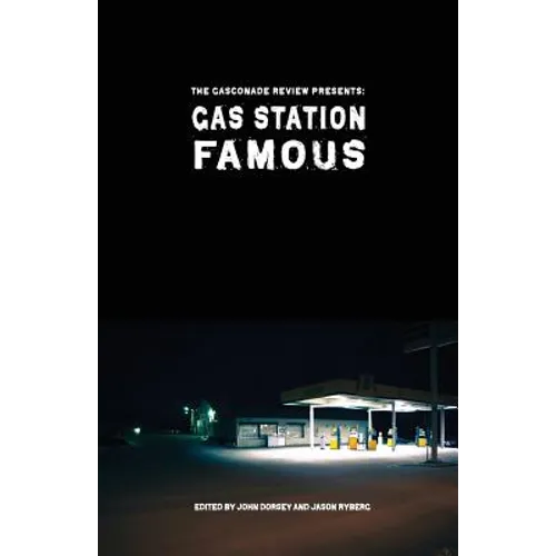 Gas Station Famous: The Gasconade Review Presents
