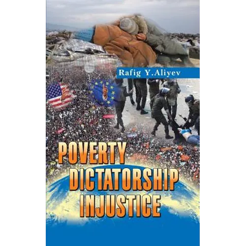 Poverty Dictatorship Injustice