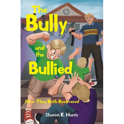 The Bully and the Bullied