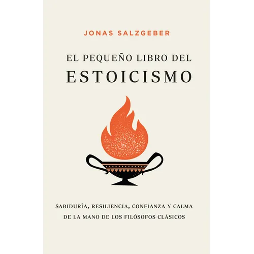 El Pequeno Libro del Estoicismo