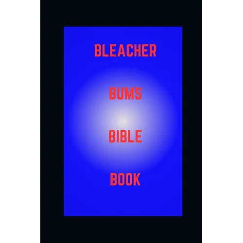 Bleacher Bums Bible Book