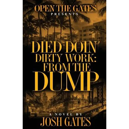 Died Doin' Dirty Work: From the Dump