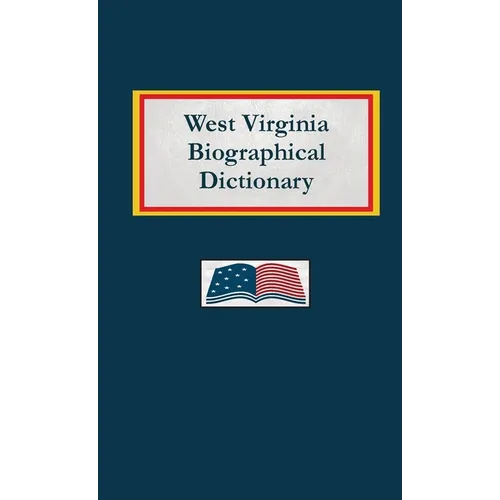West Virginia Biographical Dictionary