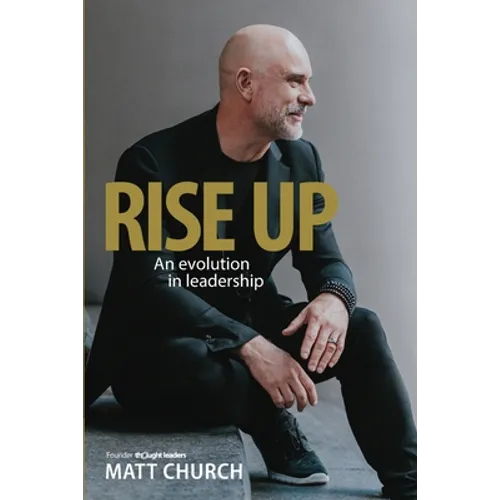 Rise Up: An evolution in leadership