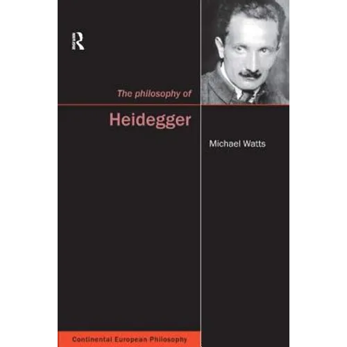 The Philosophy of Heidegger