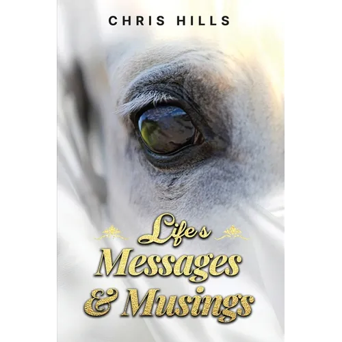 Life's Messages and Musings
