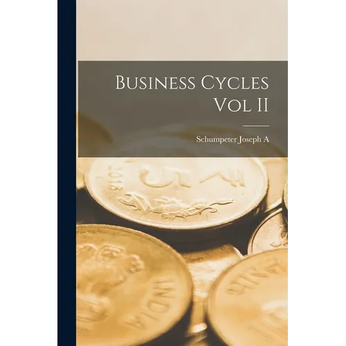Business Cycles Vol II