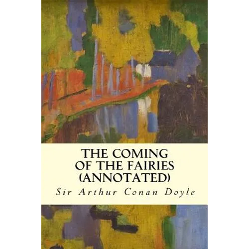 The Coming of the Fairies (annotated)