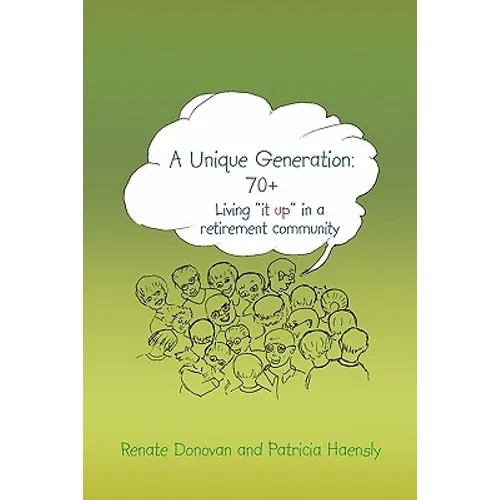 A Unique Generation: 70+: Living "it up" in a retirement community